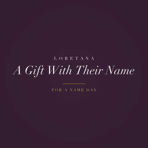 Loretana banner, a gift with their name for a name day