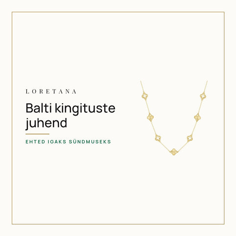 Balti kingituste juhend — Ehted igaks sündmuseks · Loretana