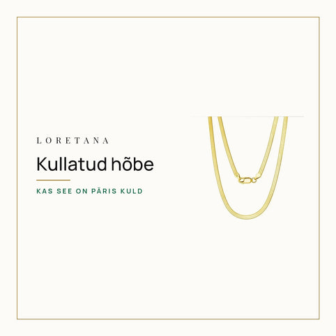 Kullatud hõbe — Kas see on päris kuld · Loretana