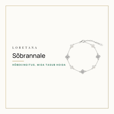 Sõbrannale — Hõbekingitus, mida tasub hoida · Loretana
