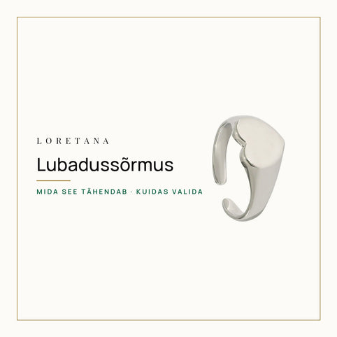 Lubadussõrmus — Mida see tähendab · Kuidas valida · Loretana