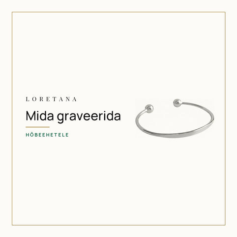 Mida graveerida — Hõbeehetele · Loretana